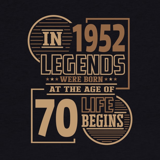In 1952 legends were born on 70th birthday by HBfunshirts